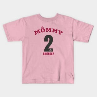 MOMMY BIRTHDAY FEBRUARY Kids T-Shirt